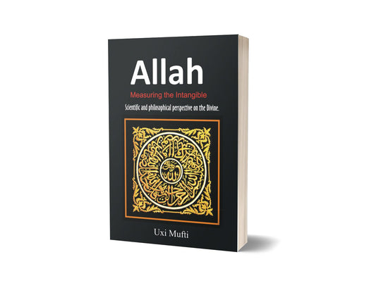 ALLAH Measuring the Intangible By Uxi Mufti-Books-Maktaba Sultan e Alamgir