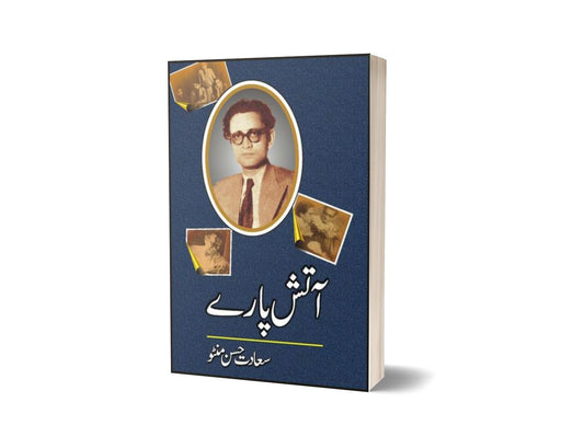 Aatish Paray By aadat Hassan Manto-Books-Maktaba Sultan e Alamgir