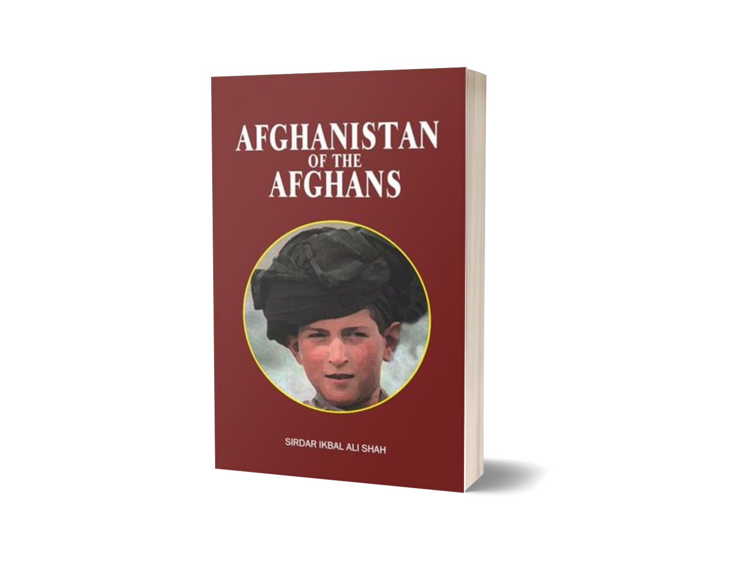Afghanistan Of Afghans By Sirdar Ikbal Ali Shah-Books-Maktaba Sultan e Alamgir