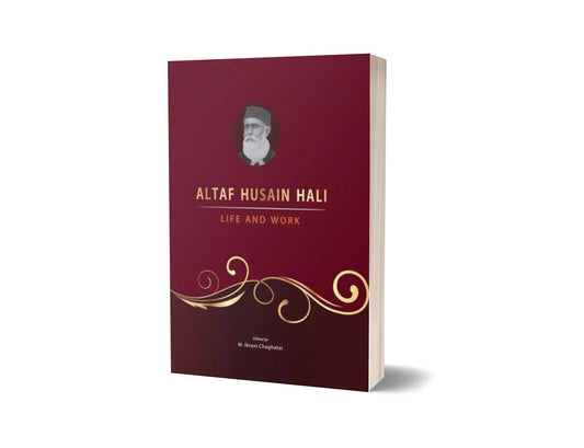 Altaf Husain Hali: Life And Work By M. Ikram Chaghatai-Books-Maktaba Sultan e Alamgir