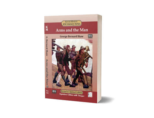 Arms and the Man By George Bernard Shaw &#8211; Kitab Mahal Pvt Ltd-Books-Maktaba Sultan e Alamgir