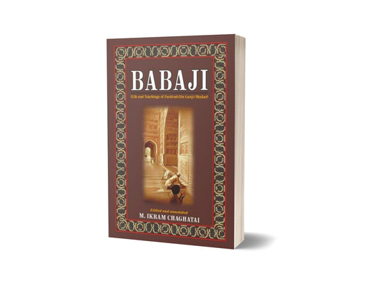 Babaji: Life And Teachings Of Farid-Ud-Din Ganjshakar By M. Ikram Chaghatai-Books-Maktaba Sultan e Alamgir