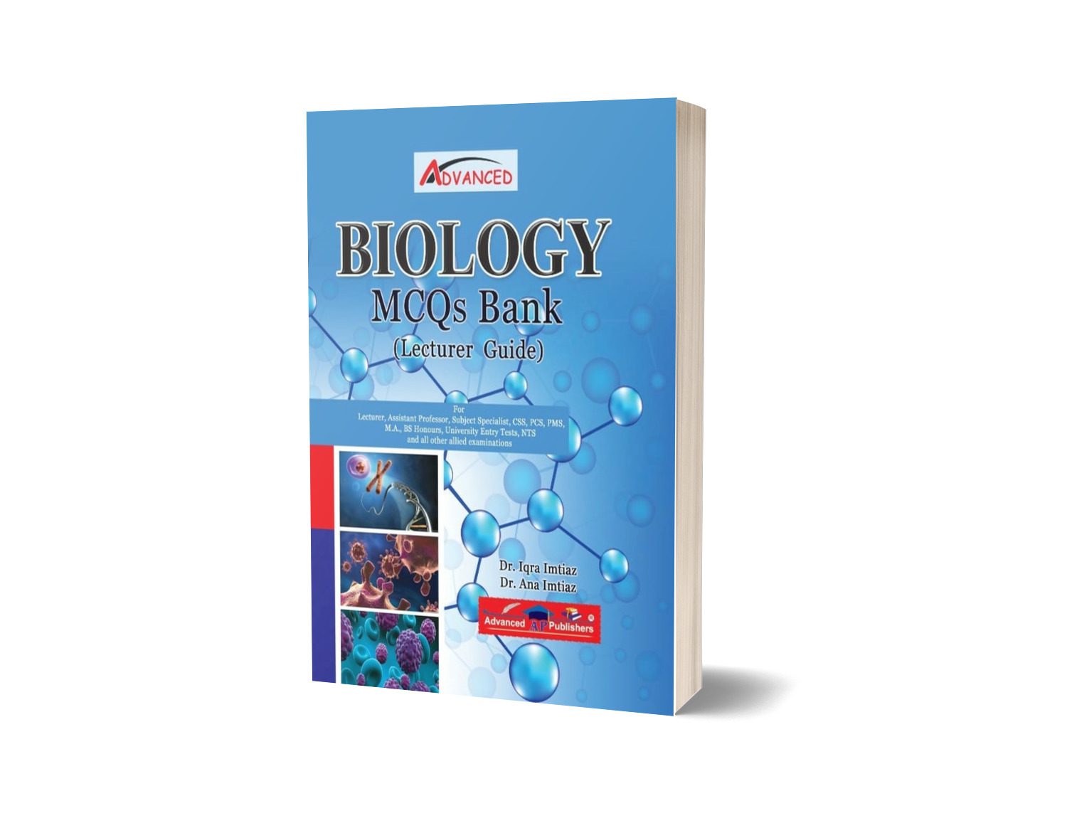 Biology MCQs Bank For CSS PMS By Dr. Iqra Imtiaz &amp; Dr. Ana Imtiaz &#8211; Advance Publisher-Books-Maktaba Sultan e Alamgir