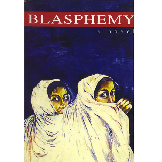Blasphemy By Tehmina Durrani-Books-Maktaba Sultan e Alamgir