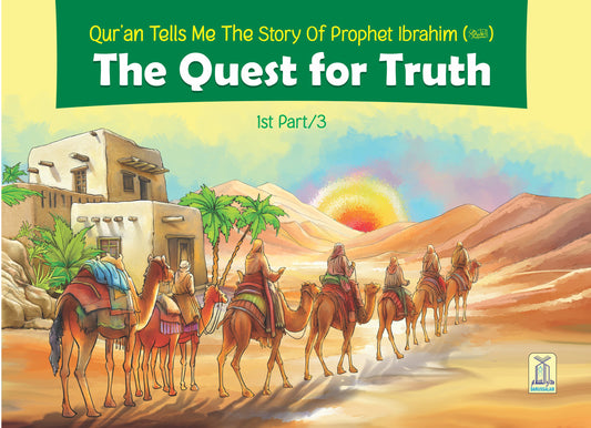 The Quest For Truth Part 1 (The Story Of Prophet Ibrahim)-Books-Maktaba Sultan e Alamgir