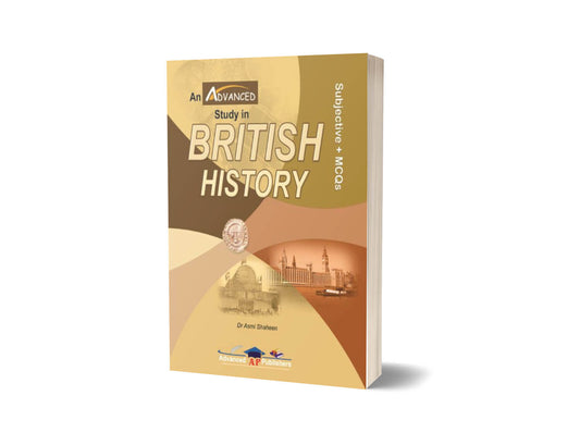 British History By Dr Asmi Shaheen &#8211; Advance Publishers-Books-Maktaba Sultan e Alamgir