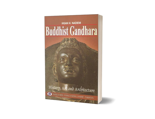 Buddhist Gandhara By Ihsan H. Nadiem-Books-Maktaba Sultan e Alamgir