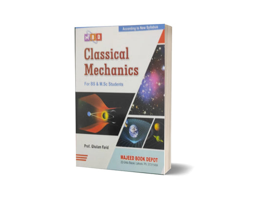 Classical Mechanics For BS &amp; M.Sc Students By Prof. Ghulam Farid-Books-Maktaba Sultan e Alamgir