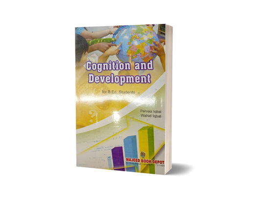 Cognition &#038; Development for B.Ed. Student By Pervaiz Iqbal-Books-Maktaba Sultan e Alamgir