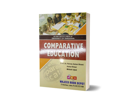 Comparative Education For Sargodha University By Dr. Pervaiz Aslam-Books-Maktaba Sultan e Alamgir
