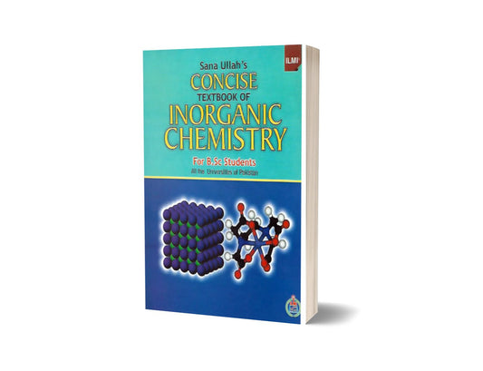 Concise Text Book Of Inorganic Chemistry For B.Sc. By sana ullah&#8217;s-Books-Maktaba Sultan e Alamgir