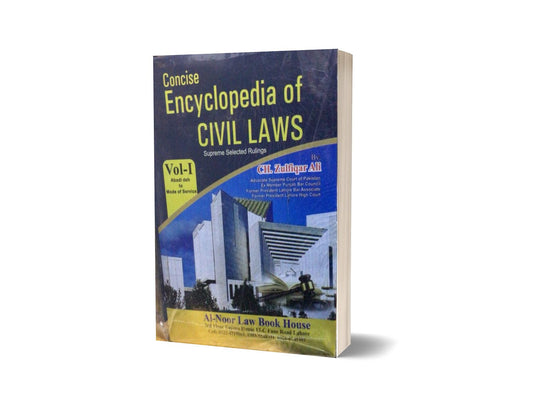 Concise encyclopedia of civil laws By Ch Zulfiqar Ali-Books-Maktaba Sultan e Alamgir