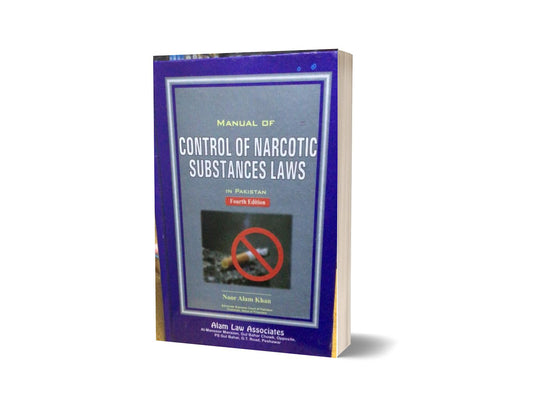 Control of Narcotic substances laws By Noor Alam khan-Books-Maktaba Sultan e Alamgir