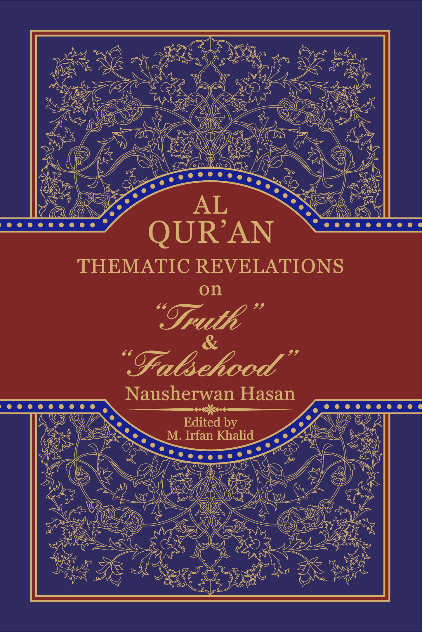 Al Qur'an Thematic Revelations on Truth & Falsehood-Books-Maktaba Sultan e Alamgir