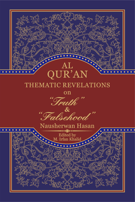 Al Qur'an Thematic Revelations on Truth & Falsehood-Books-Maktaba Sultan e Alamgir