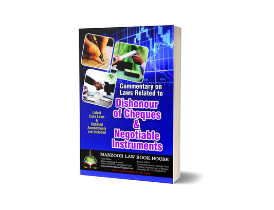 DISHONOUR OF CHEQUES &amp; NEGOTIABLE INSTRUMENTS For Law Book By Shahid Ikram Siddiqui – Mansoor Book House-Books-Maktaba Sultan e Alamgir