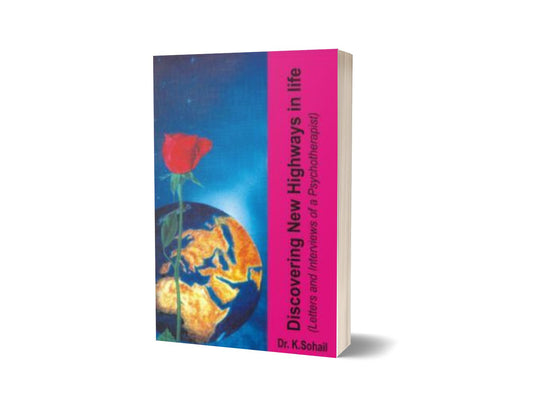 Discovering New Highways in Life By Dr. Khalid Sohail-Books-Maktaba Sultan e Alamgir