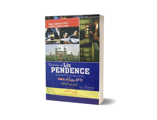 Doctrine of Lis Pendence By W A Naqeebi-Books-Maktaba Sultan e Alamgir
