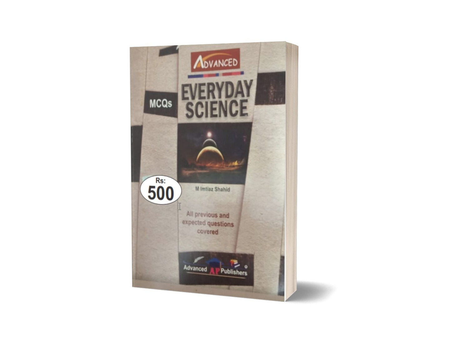 EVERYDAY Science MCQs Guide For CSS PMS By M Imtiaz Shahid &#8211; Advance Publisher-Books-Maktaba Sultan e Alamgir