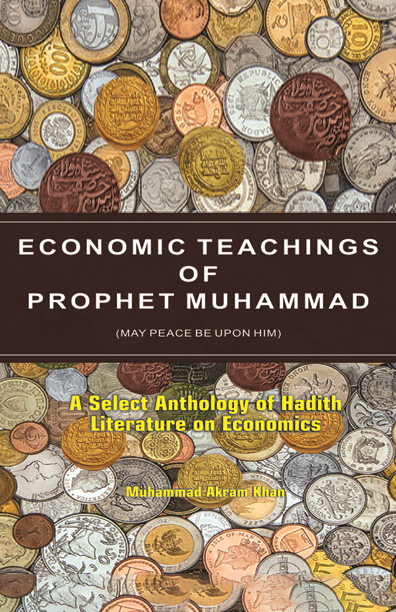 Economic Teachings of Prophet Muhammad (P.B.U.H)-Books-Maktaba Sultan e Alamgir