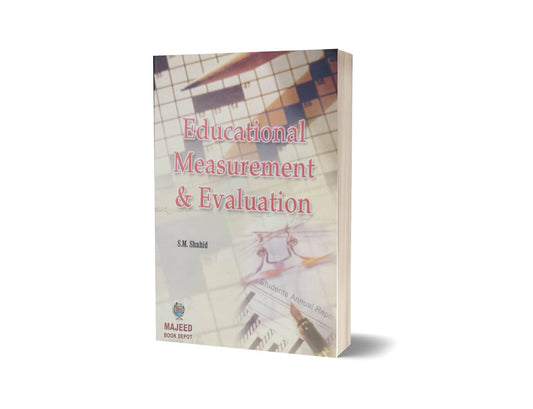 Educational Measurement &#038; Evaluation By S M Shahid-Books-Maktaba Sultan e Alamgir