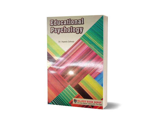 Educational Psychology By Dr. Aqeela Zahoor-Books-Maktaba Sultan e Alamgir