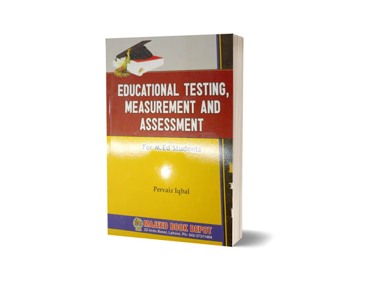 Educational Testing Measurement &#038; Assessment By Pervaiz Iqbal-Books-Maktaba Sultan e Alamgir