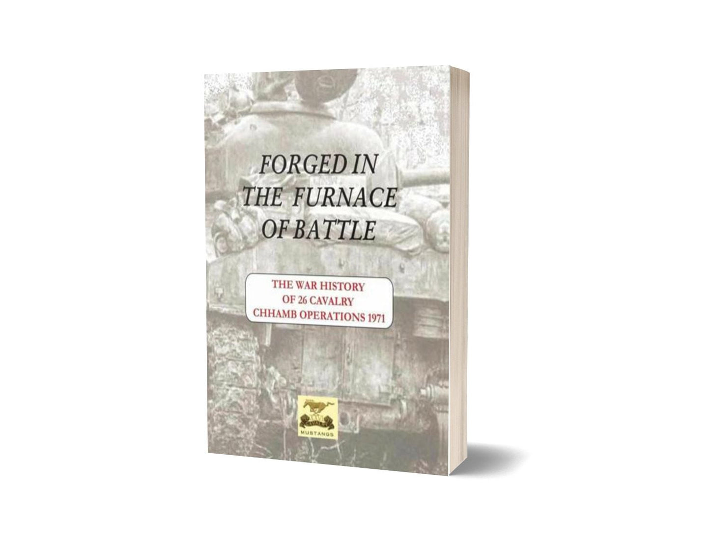 Forged In The Furnace Of Battle-26 Cavalry By Major General (R) Ali Hamid-Books-Maktaba Sultan e Alamgir
