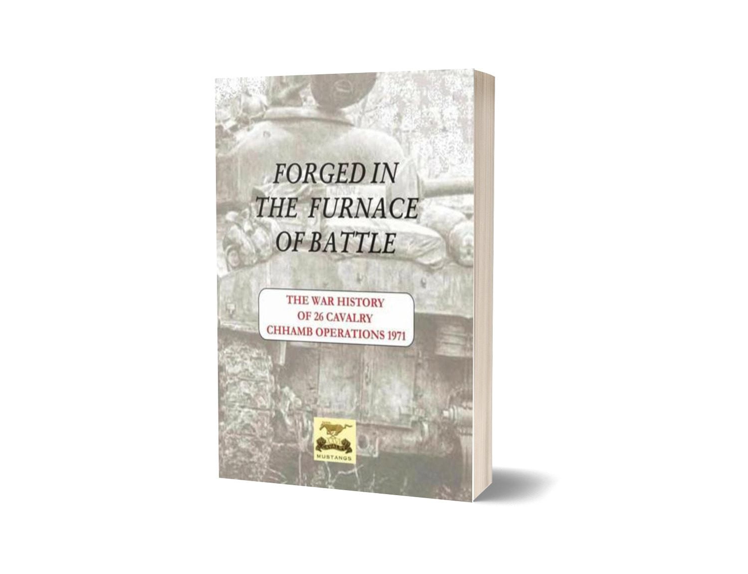 Forged In The Furnace Of Battle-26 Cavalry By Major General (R) Ali Hamid-Books-Maktaba Sultan e Alamgir