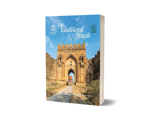 From Landi Kotal to Wagah Cultural Heritage Along the Grand Trunk Road By Salman Rashid-Books-Maktaba Sultan e Alamgir