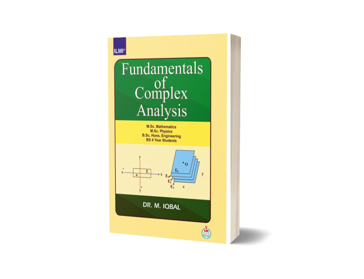 Fundamental Of Complex Analysis For M.Sc, B.Sc, BS 4 Years By Ilmi Kitab Khana-Books-Maktaba Sultan e Alamgir