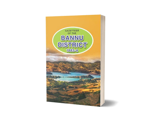 Gazetteer Of The Bannu District 1883-4 By Government Record-Books-Maktaba Sultan e Alamgir