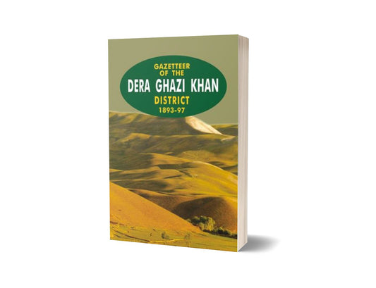 Gazetteer Of The Dera Ghazi Khan 1893-97 By Government Record-Books-Maktaba Sultan e Alamgir