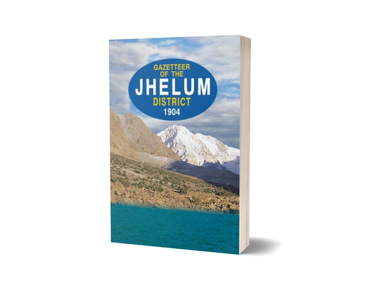 Gazetteer Of The Jhelum District 1904 By Government Record-Books-Maktaba Sultan e Alamgir