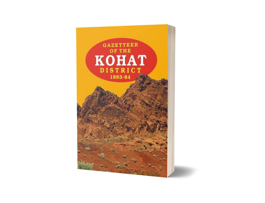 Gazetteer Of The Kohat Dist. 1883-84 By Gazetteer-Books-Maktaba Sultan e Alamgir