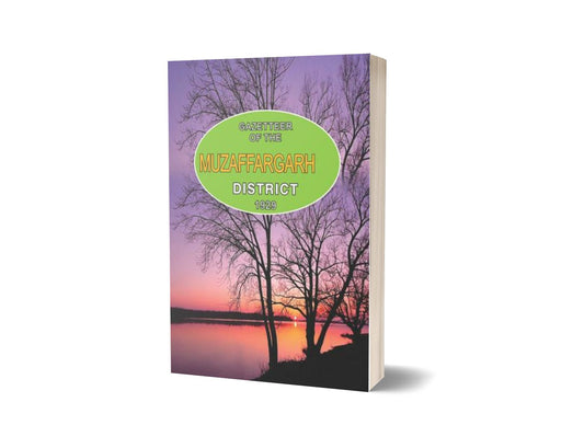 Gazetteer Of The Muzaffargarh District 1929 By Punjab Government-Books-Maktaba Sultan e Alamgir