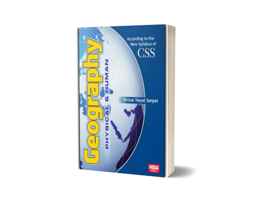 Geography Physical And Human For CSS By HSM Publishers-Books-Maktaba Sultan e Alamgir