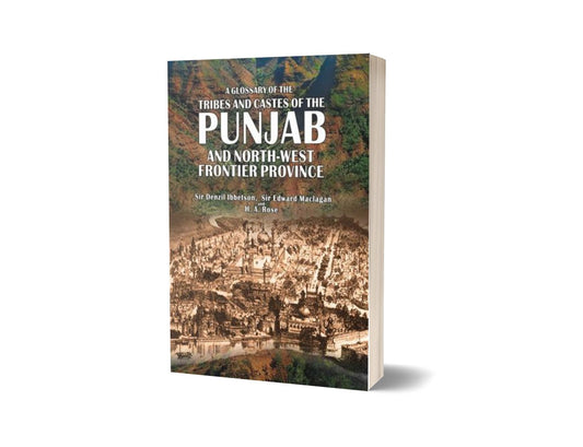 Glossary Of The Tribes &amp; Castes Of Punjab Nwfp By Sir Denzil Ibbeston; Maclagan; Rose-Books-Maktaba Sultan e Alamgir