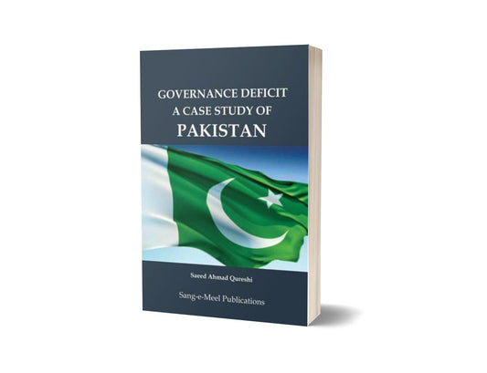 Governance Deficit A Case Study Of Pakistan By Saeed Ahmad Qureshi-Books-Maktaba Sultan e Alamgir