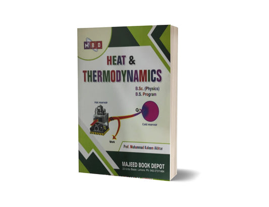Heat &amp; Thermodynamics B.Sc (Physics) B.S Program By Prof.M. Kaleem Akhtar-Books-Maktaba Sultan e Alamgir