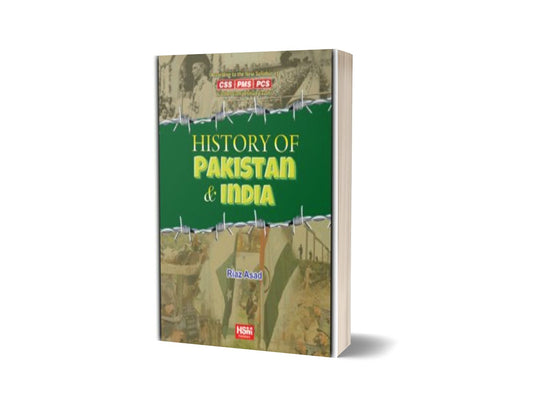 History Of Pakistan &amp; India For CSS By HSM Publishers-Books-Maktaba Sultan e Alamgir