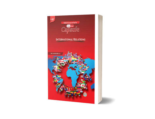 ILMI One Liner Capsule International Relations For CSS PMS CSSBy ilmi kitab khana-Books-Maktaba Sultan e Alamgir