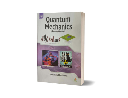 ILMI QUANTUM MECHANICS ( Extended Edition ) By M. BANI AMIN-Books-Maktaba Sultan e Alamgir