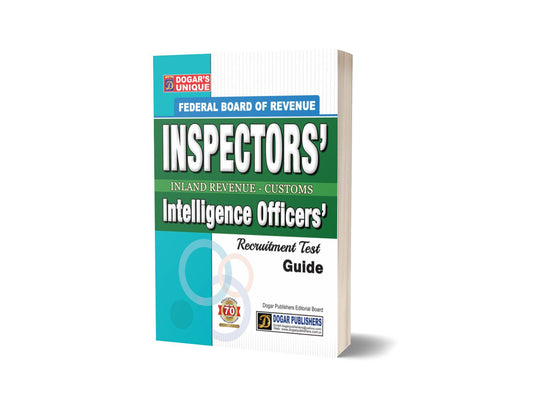 INSPECTORS’ INLAND REVENUE-CUSTOMS Intelligence Officers For Recruitment Test Guide &#8211; Dogar Publishers-Books-Maktaba Sultan e Alamgir