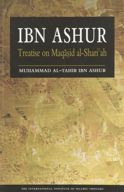 Ibn Ashur: Treatise on Maqasid Al-Shariah-Books-Maktaba Sultan e Alamgir