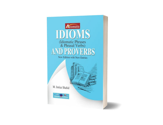 Idioms Idiomatic Phrases &#038; Phrasal Verbs By M. Imtiaz Shahid Advanced-Books-Maktaba Sultan e Alamgir