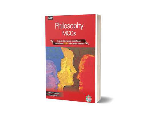 Ilmi Philosophy MCQs For CSS, PMS And Other Competitive Exams By ilmi kitab khana-Books-Maktaba Sultan e Alamgir