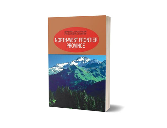 Imperial Gazetteer North West Frontier Province By Gazetteer-Books-Maktaba Sultan e Alamgir