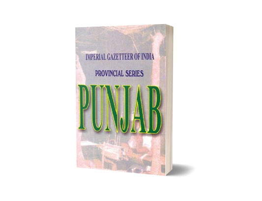 Imperial Gazetteer Of India: Provl. Ser. Punjab By Government Record-Books-Maktaba Sultan e Alamgir