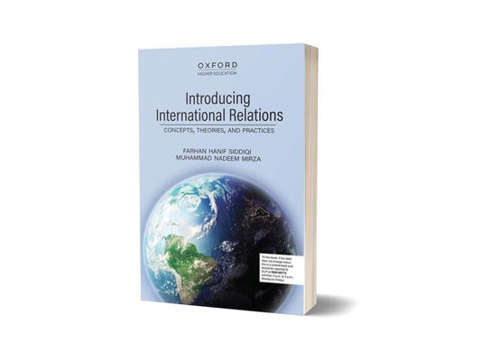 Introducing International Relations By Farhan Hanif Siddiqi-Books-Maktaba Sultan e Alamgir